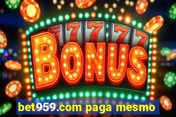 bet959.com paga mesmo